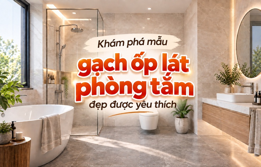 Khám phá mẫu gạch ốp lát phòng tắm đẹp